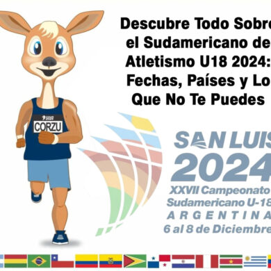 Descubre Todo Sobre el Sudamericano de Atletismo U18 2024 Fechas Paises y Lo Que No Te Puedes Perder