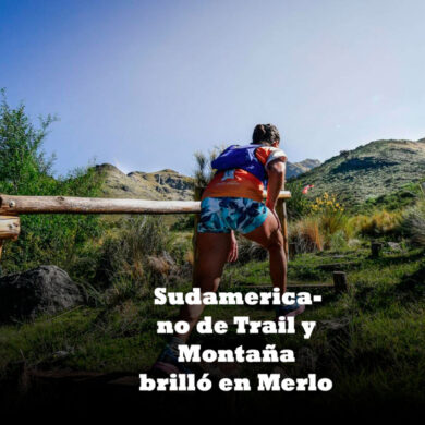 El Campeonato Sudamericano de Trail y Montaña brilló en Merlo