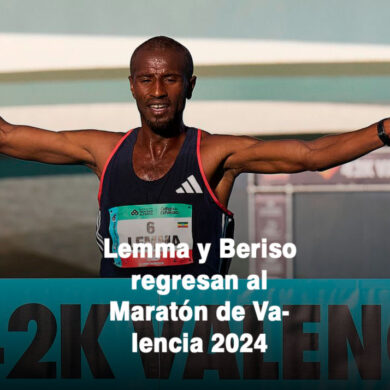 Lemma y Beriso regresan al Maratón de Valencia 2024