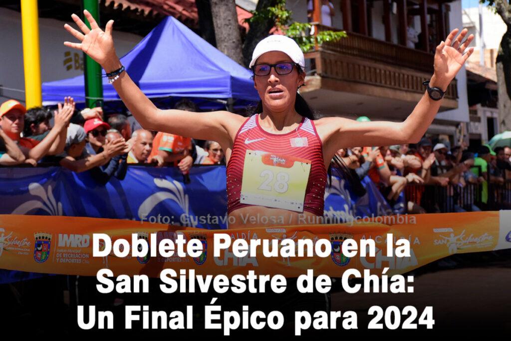 Doblete Peruano en la San Silvestre de Chía: Un Final Épico para 2024