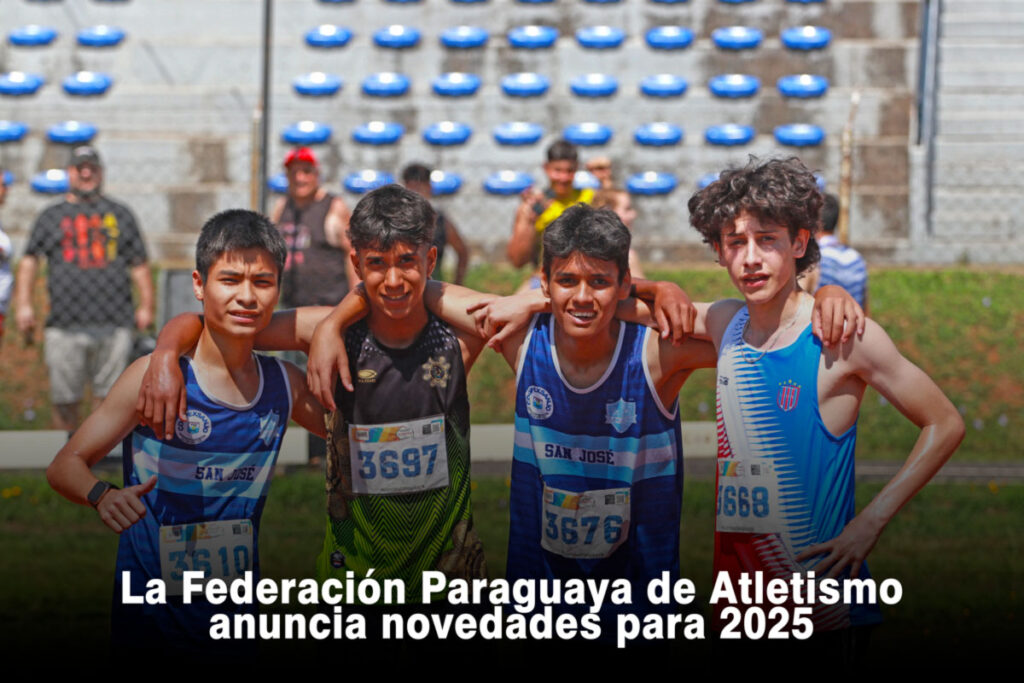 La Federación Paraguaya de Atletismo anuncia novedades para 2025