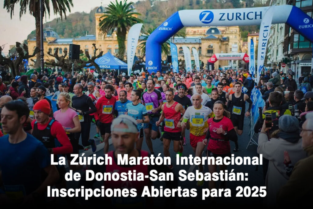 La Zúrich Maratón Internacional de Donostia-San Sebastián Inscripciones Abiertas para 2025 🏃‍♂️