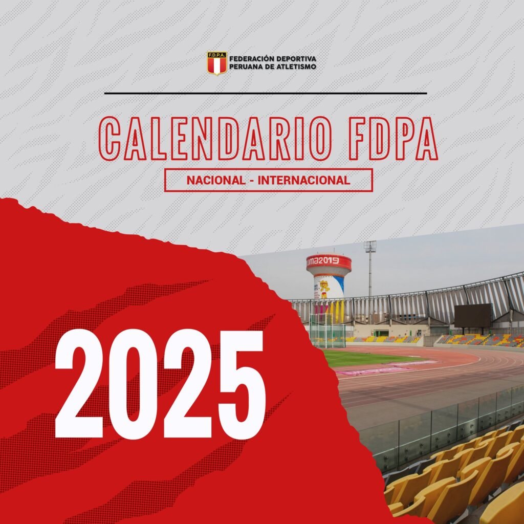 ¡Nuevo Calendario Oficial 2025 del Atletismo Peruano! 1 ConSudAtle Noticias del Atletismo Sudamericano