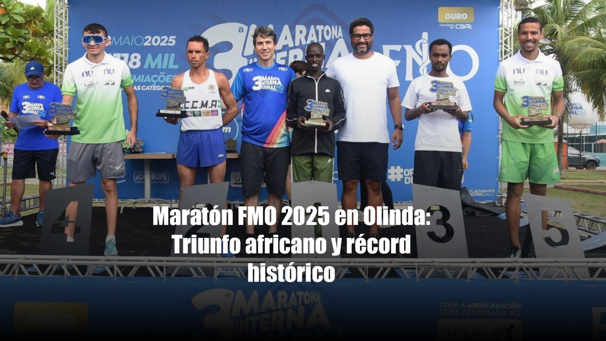 Maratón FMO 2025 en Olinda: Triunfo africano y récord histórico