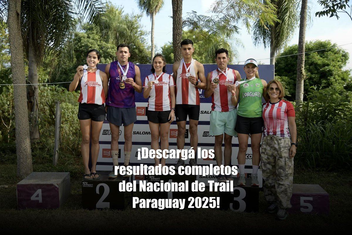¡Descargá los resultados completos del Nacional de Trail Paraguay 2025!