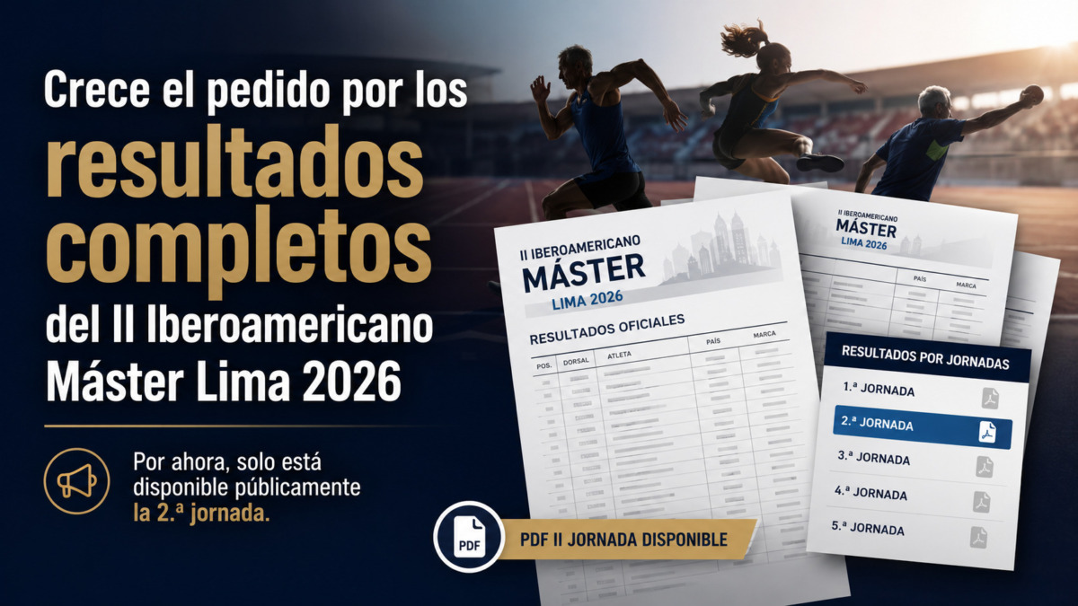 Crece el pedido por los resultados completos del II Iberoamericano Máster Lima 2026